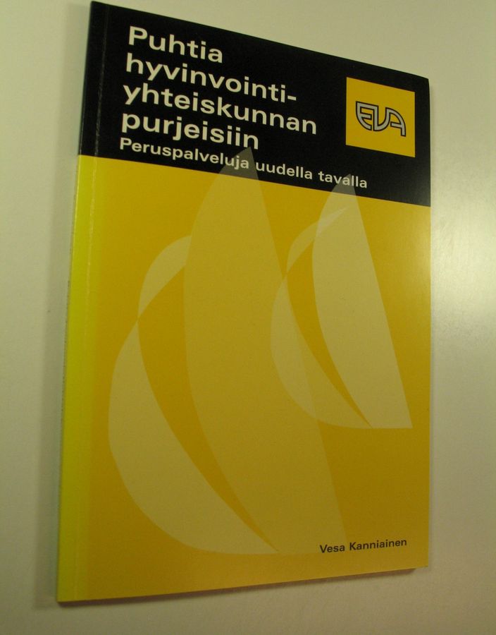 Puhtia hyvinvointiyhteiskunnan purjeisiin