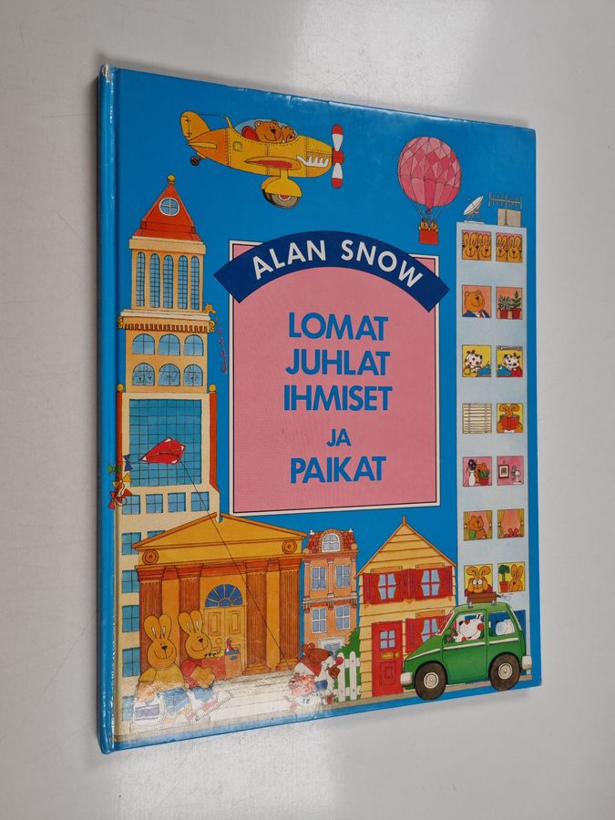 Alan Snow : Lomat, juhlat, ihmiset ja paikat
