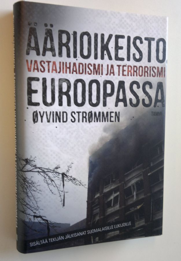 Öyvind Strömmen : Äärioikeisto, vastajihadismi ja terrorismi Euroopassa