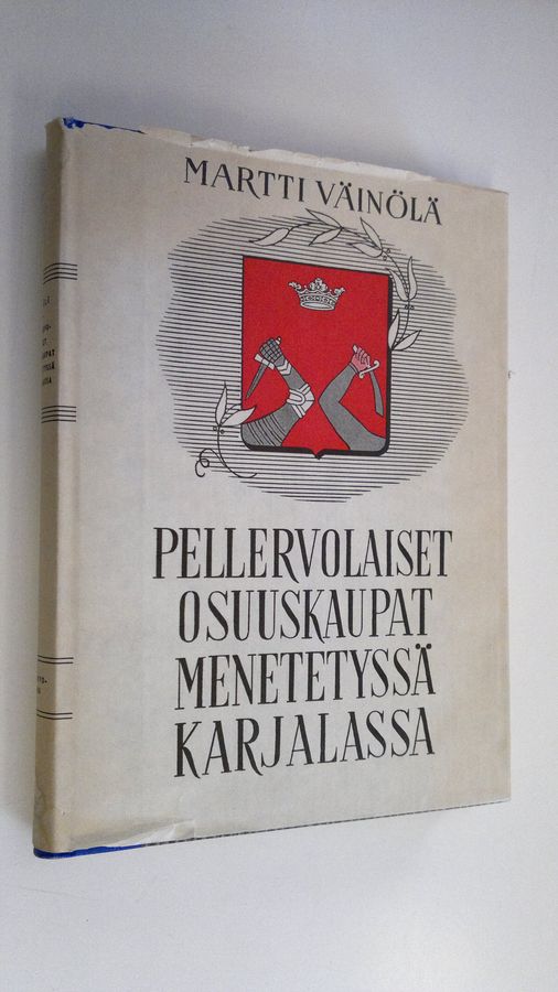 Martti Väinölä : Pellervolaiset osuuskaupat menetetyssä Karjalassa