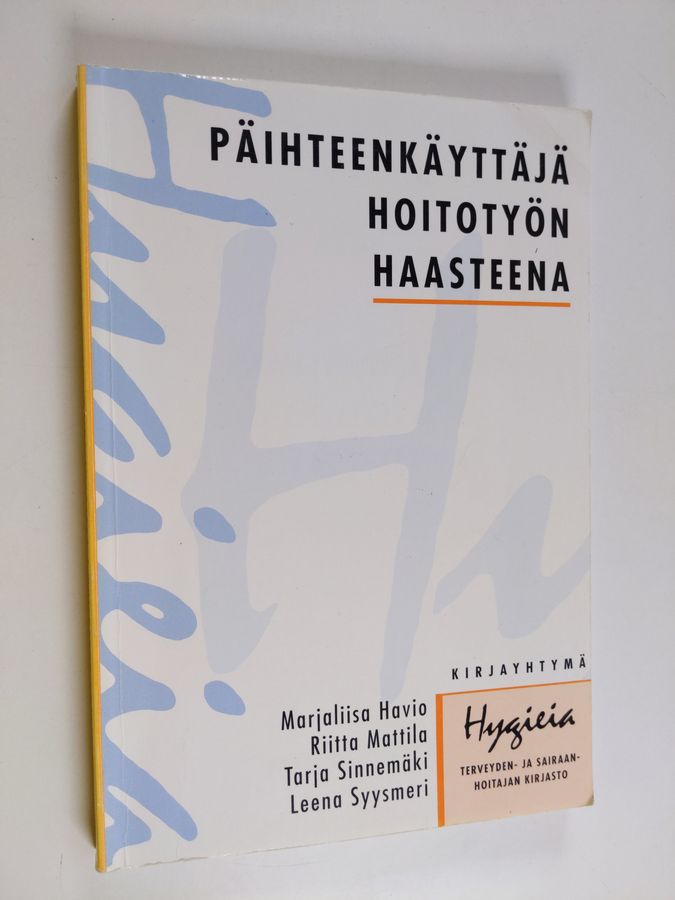 Päihteenkäyttäjä hoitotyön haasteena