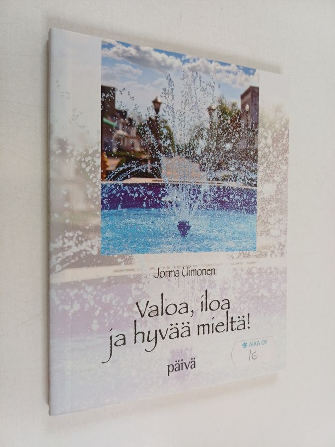 Valoa, iloa ja hyvää mieltä!