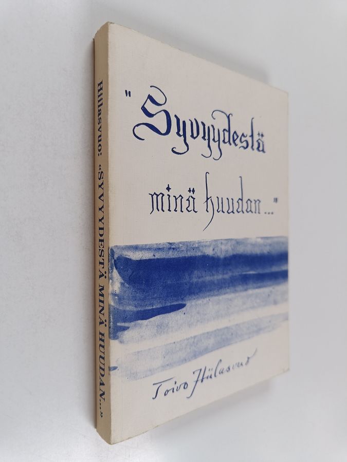 "Syvyydestä minä huudan..."