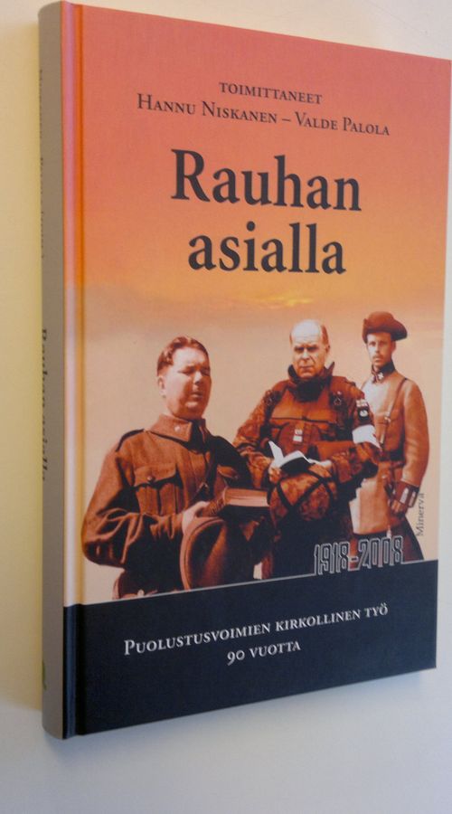 Hannu ym. (toim.) Niskanen : Rauhan asialla : puolustusvoimien kirkollinen työ 90 vuotta