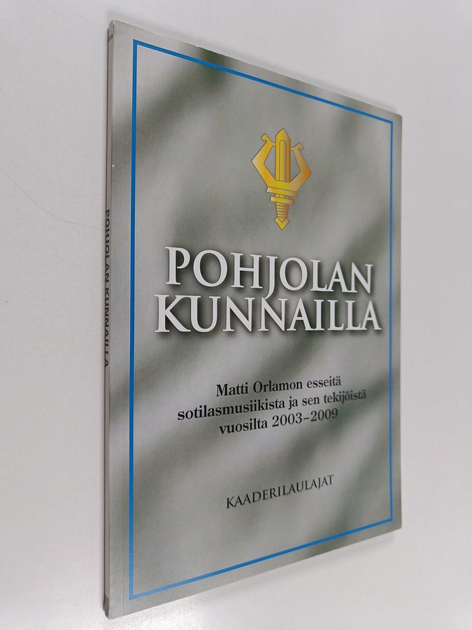 Matti Orlamon esseitä sotilasmusiikista ja sen tekijöistä vuosilta 2003-2009