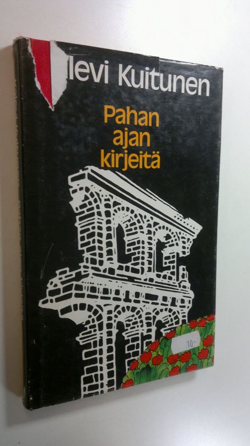 Kalevi Kuitunen : Pahan ajan kirjeitä