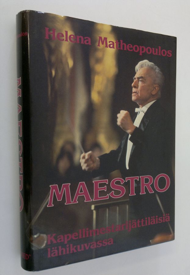 Helena Matheopoulos : Maestro : kapellimestarijättiläisiä lähikuvassa