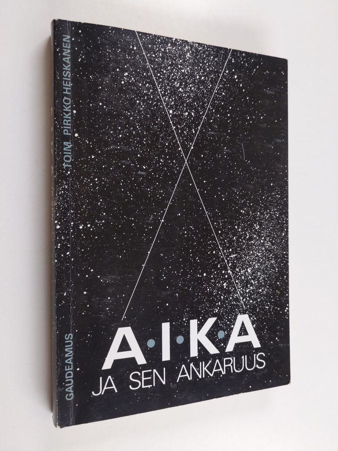 Pirkko (toim.) Heiskanen : Aika ja sen ankaruus