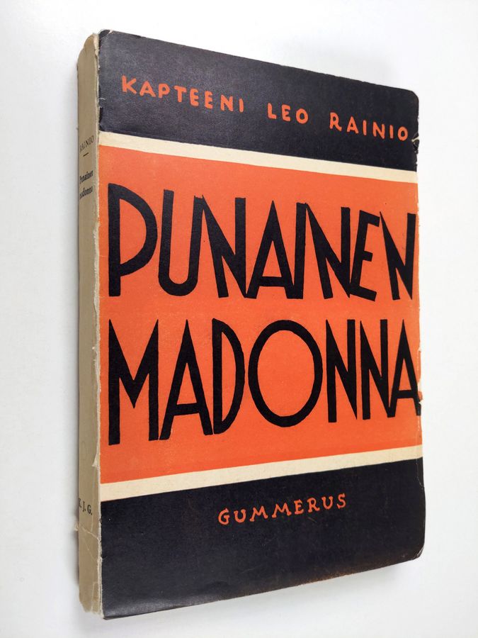 Leo Rainio : Punainen madonna (signeerattu, tekijän omiste, Mika Waltari ja Armas J. Pulla salanimellä)