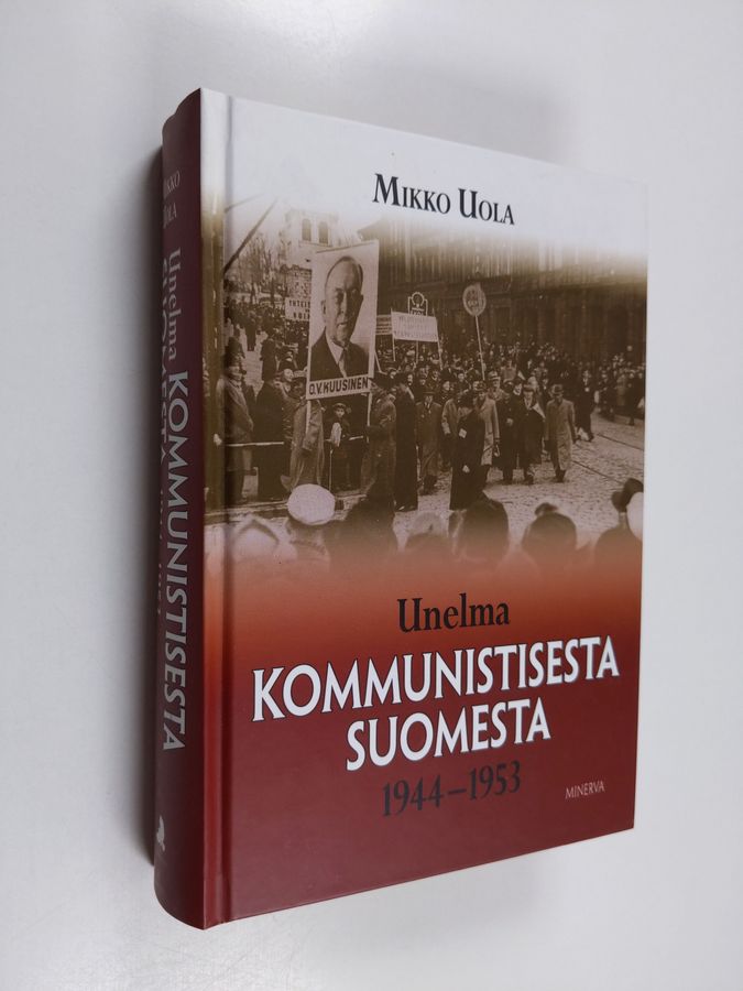 Unelma kommunistisesta Suomesta 1944-1953