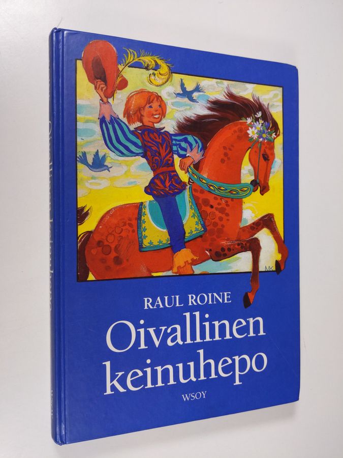 Raul Roine : Oivallinen keinuhepo : satuja