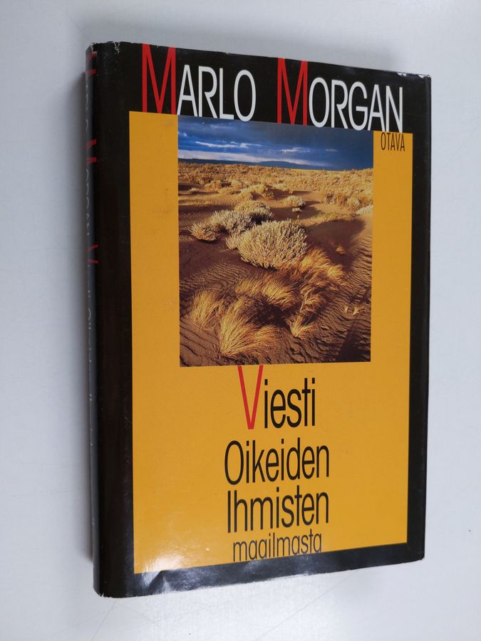 Marlo Morgan : Viesti oikeiden ihmisten maailmasta