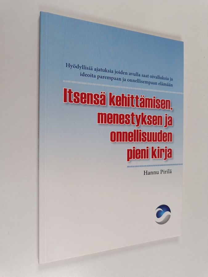 Itsensä kehittämisen, menestyksen ja onnellisuuden pieni kirja