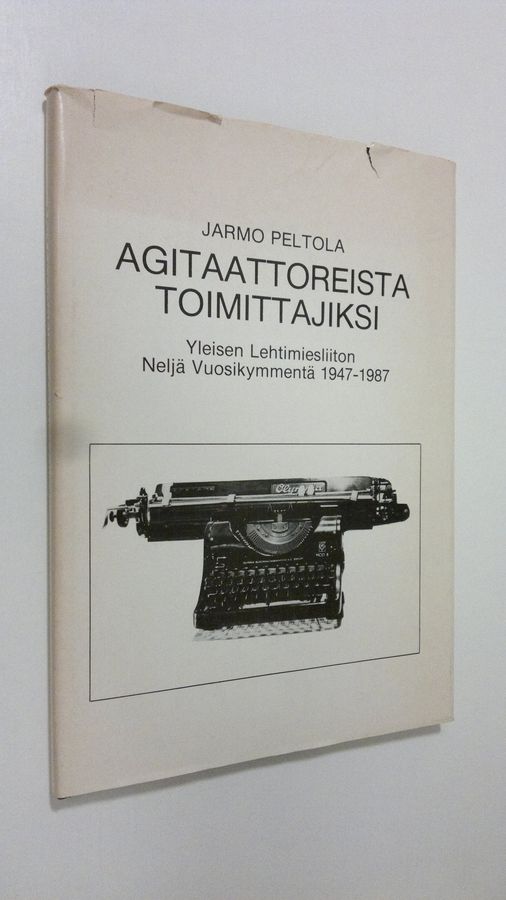 Agitaattoreista toimittajiksi