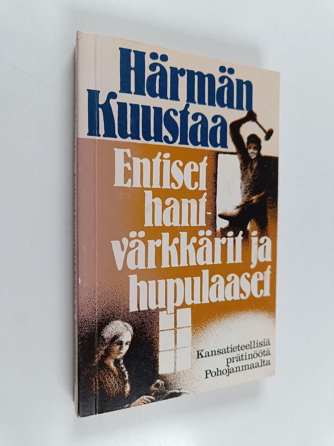 Entiset hantvärkkärit ja hupulaaset