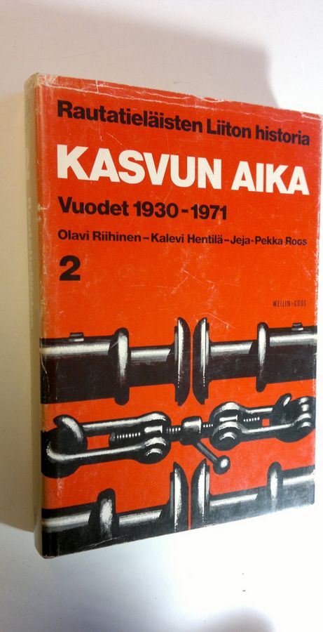 Olavi Riihinen : Rautatieläisten liiton historia 2, Kasvun aika : vuodet 1930-1971