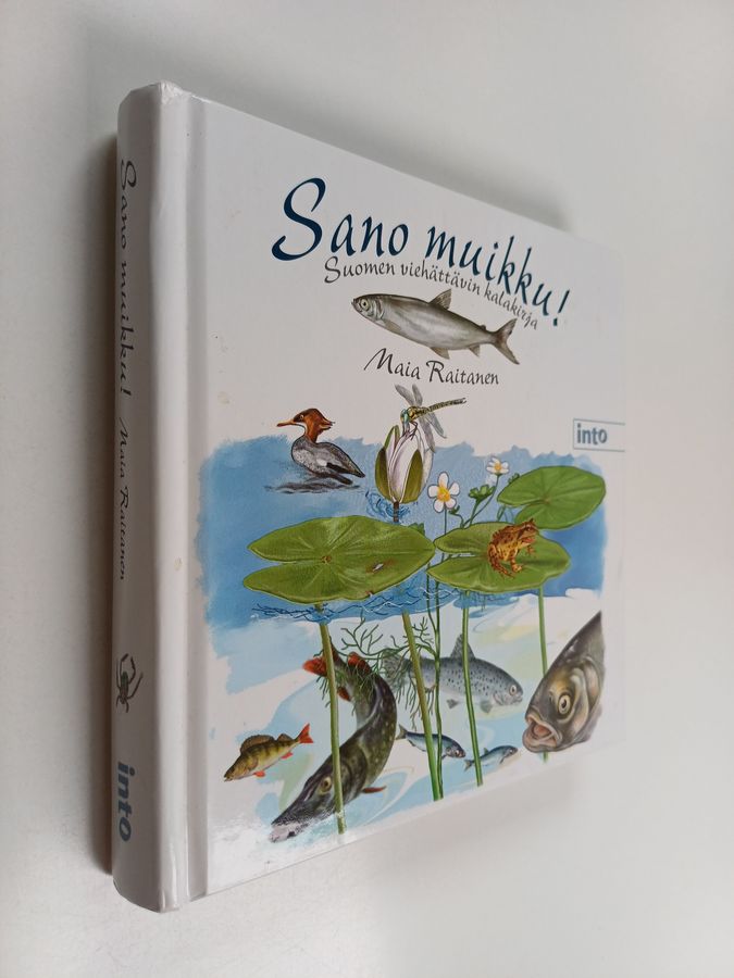 Maia Raitanen : Sano muikku! : Suomen viehättävin kalakirja