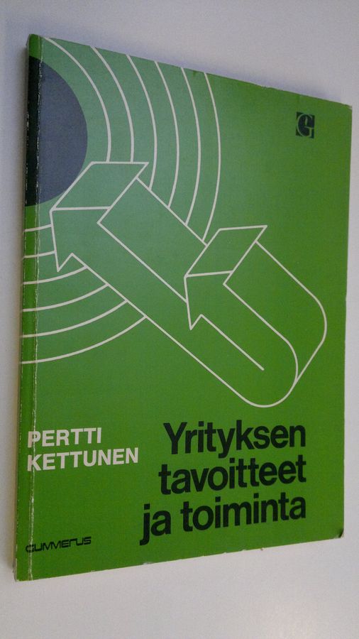 Pertti Kettunen : Yrityksen tavoitteet ja toiminta