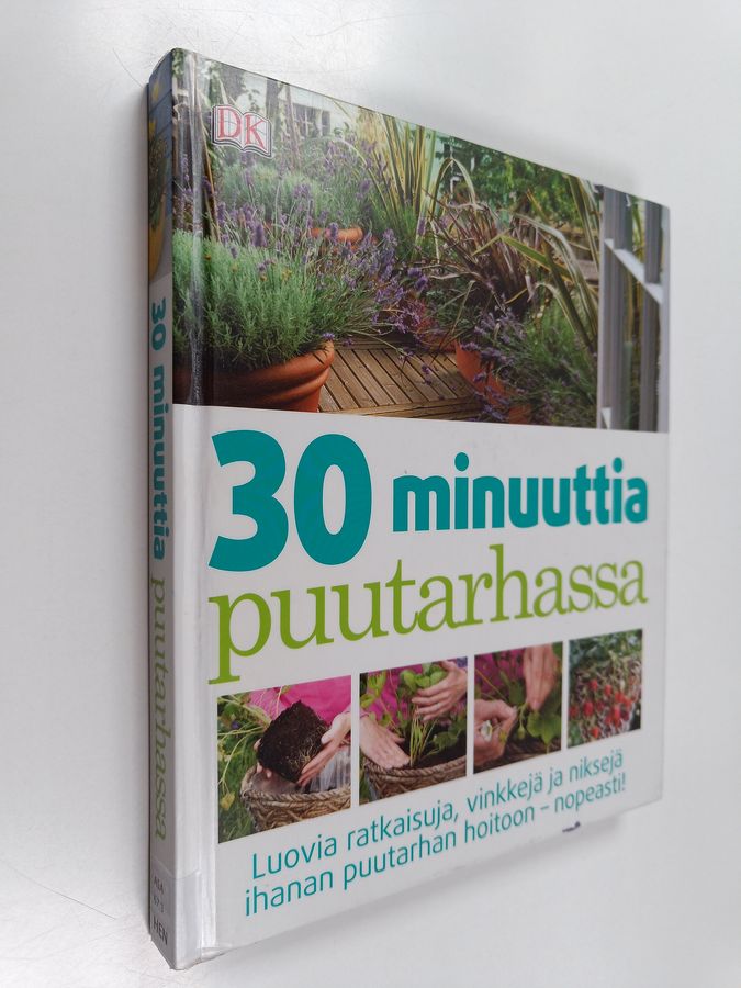 30 minuuttia puutarhassa