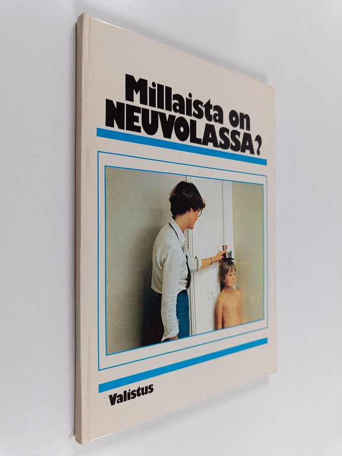 Millaista on neuvolassa?