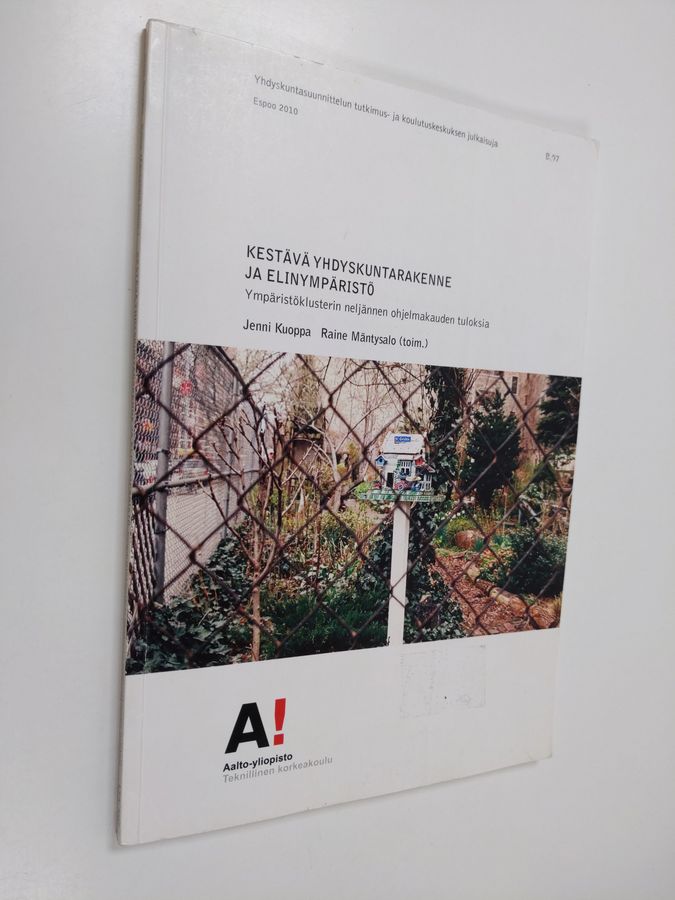 Kestävä yhdyskuntarakenne ja elinympäristö