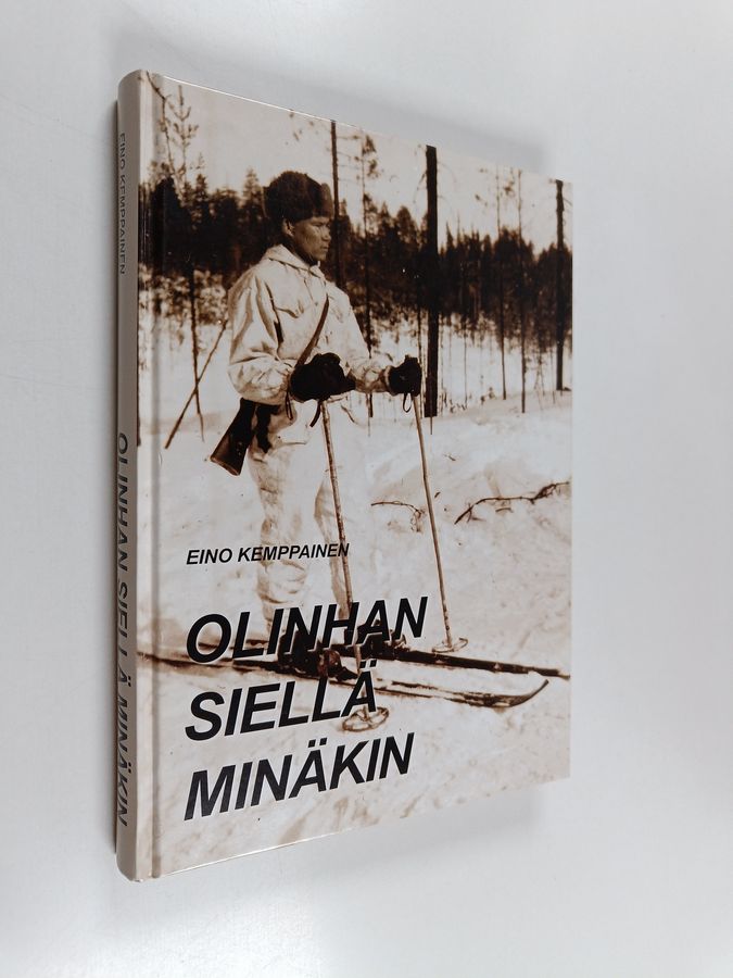 Olinhan siellä minäkin