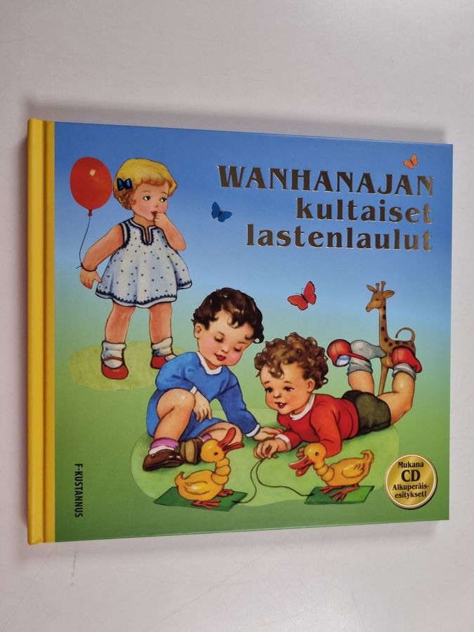 Wanhanajan kultaiset lastenlaulut (+CD)