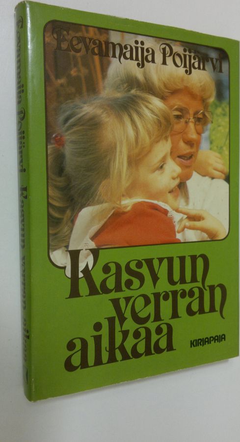 Eevamaija Poijärvi : Kasvun verran aikaa