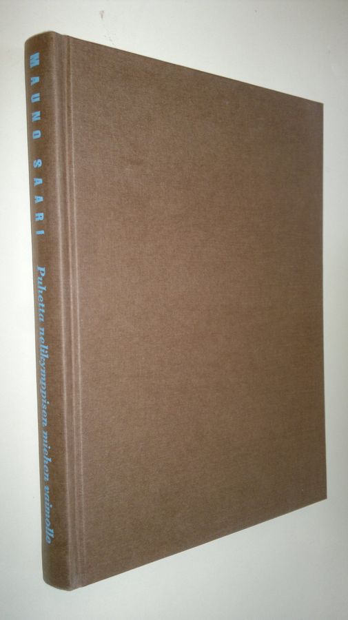 Mauno Saari : Puhetta nelikymppisen miehen vaimolle