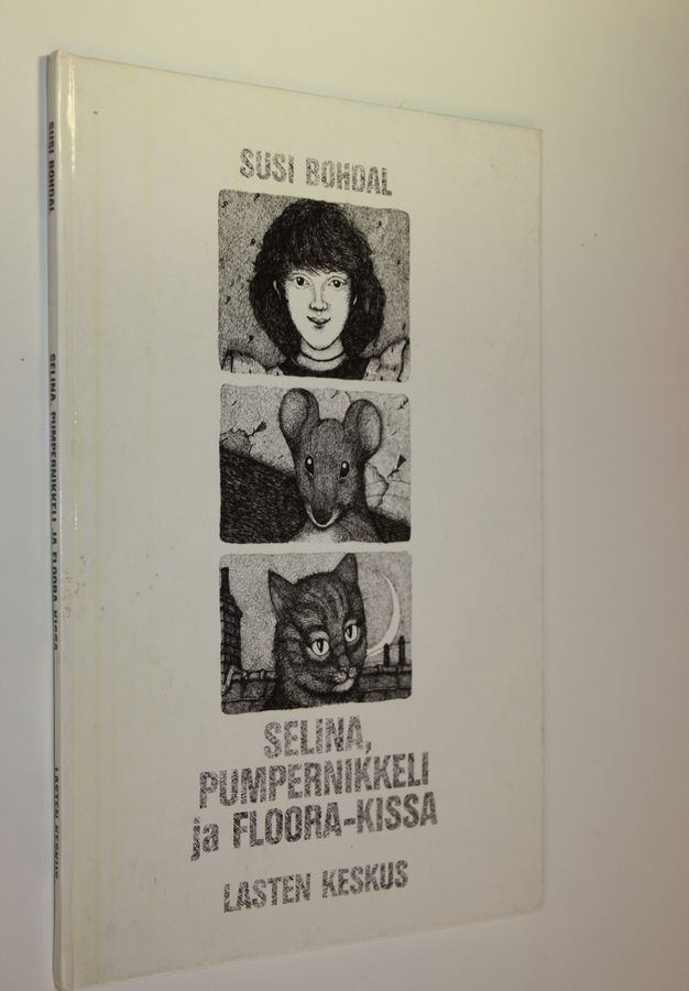 Susi Bohdal : Selina, Pumpernikkeli ja Floora-kissa