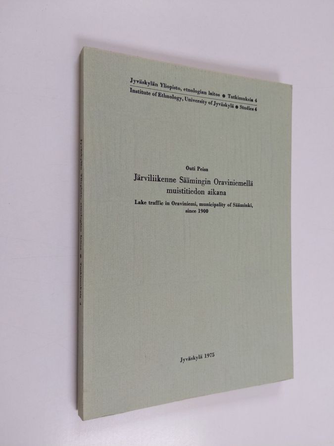 Outi Peisa : Järviliikenne Säämingin Oraviniemellä muistitiedon aikana = Lake traffic in Oraviniemi, municipality of Sääminki, since 1900