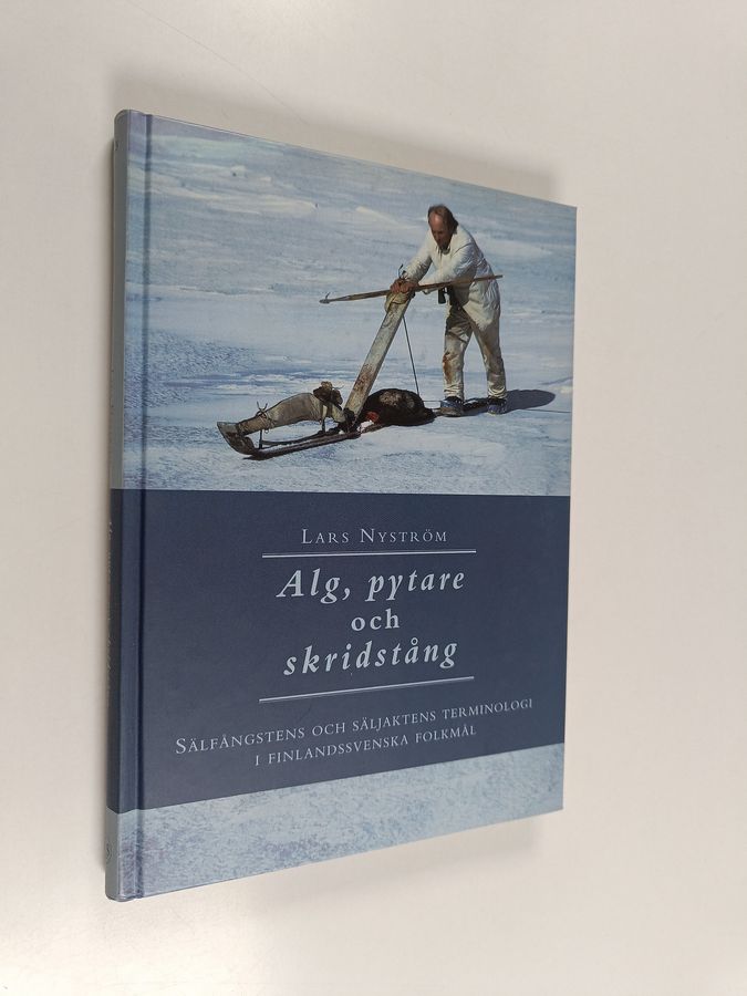Alg, pytare och skridstång