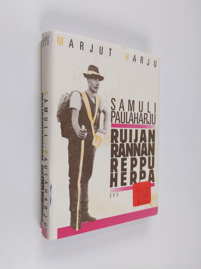 Marjut Harju : Samuli Paulaharju : Ruijanrannan reppuherra