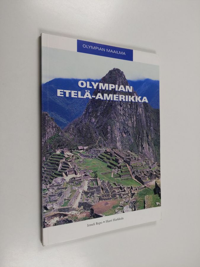 Irmeli Repo : Olympian Etelä-Amerikka