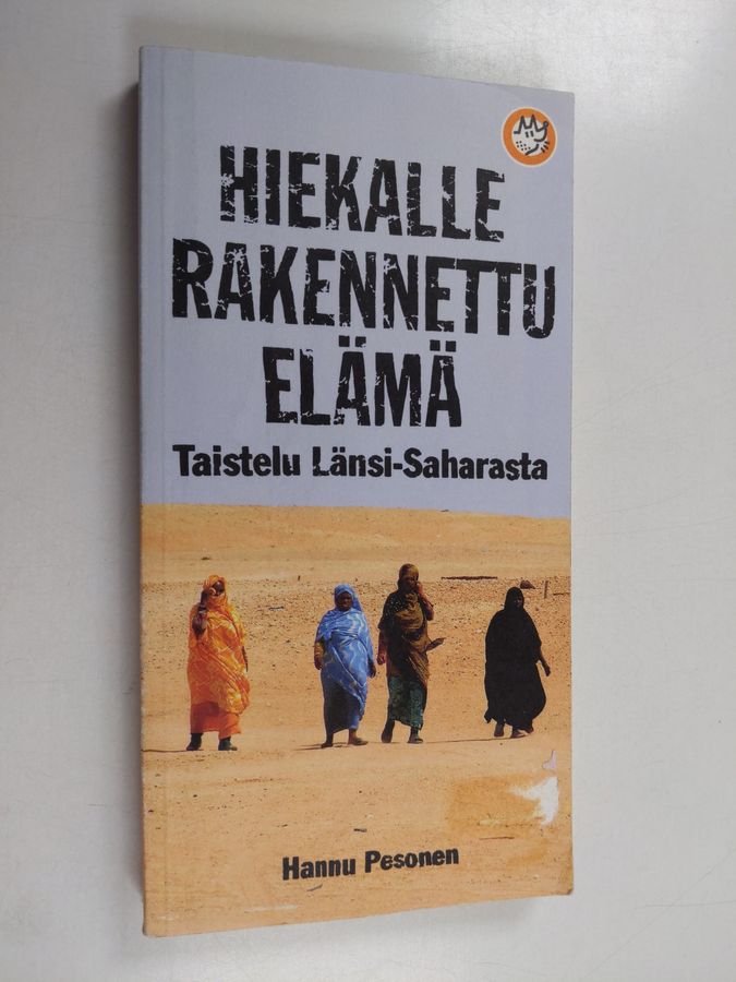 Hiekalle rakennettu elämä