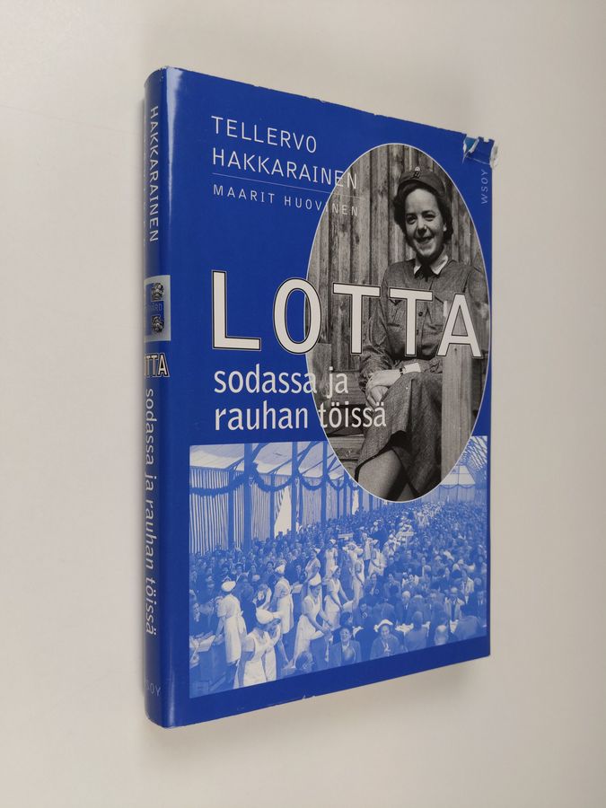 Lotta sodassa ja rauhan töissä