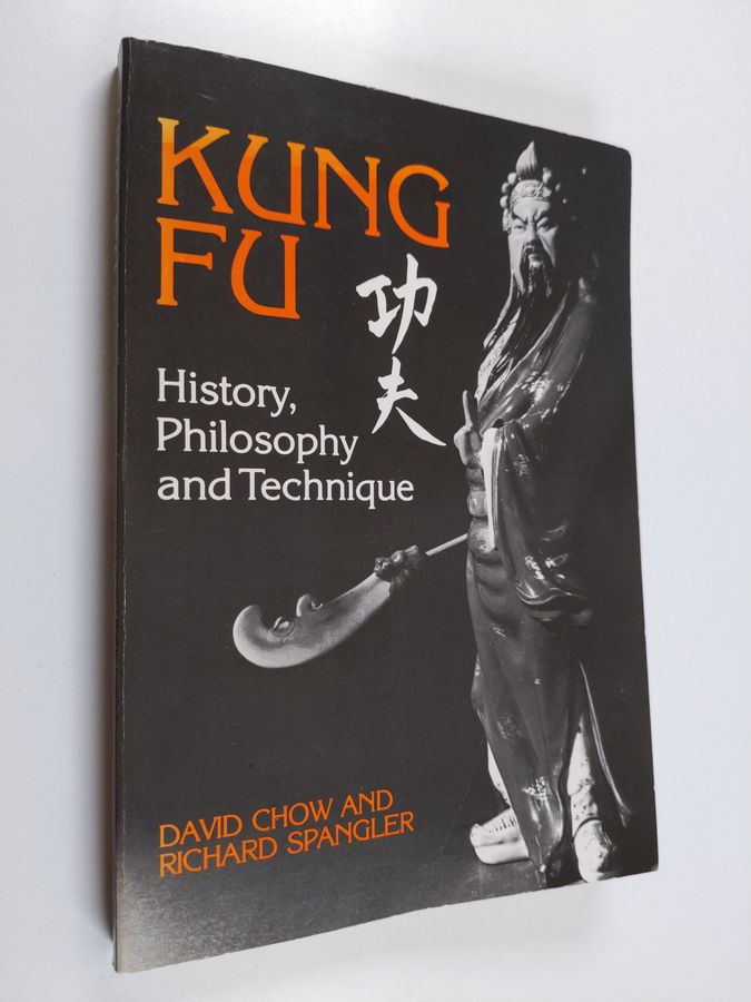Kung Fu - History, Philosophy, and Technique