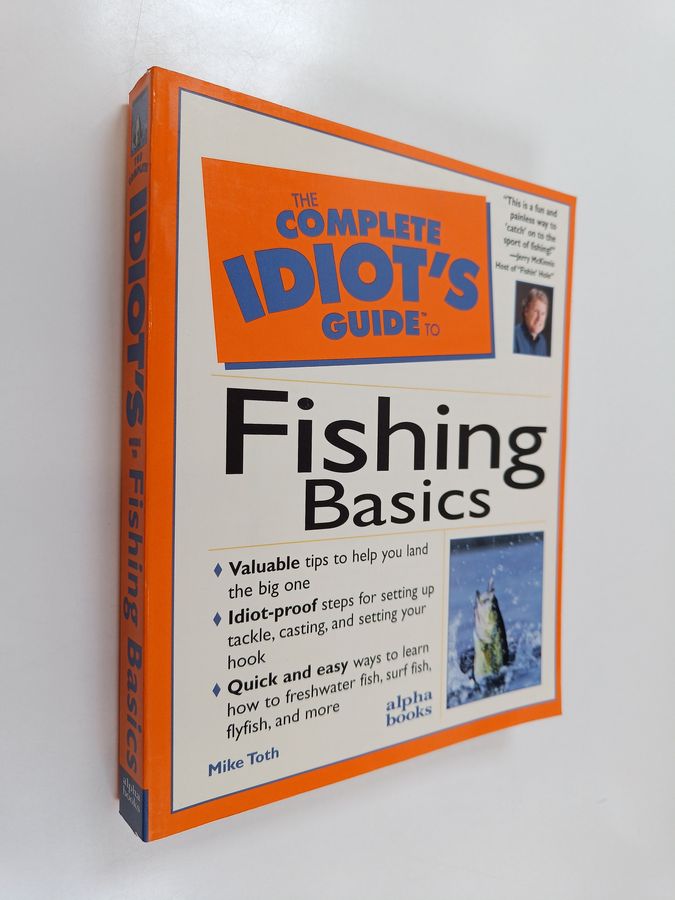 The Complete Idiot's Guide to Fishing Basics