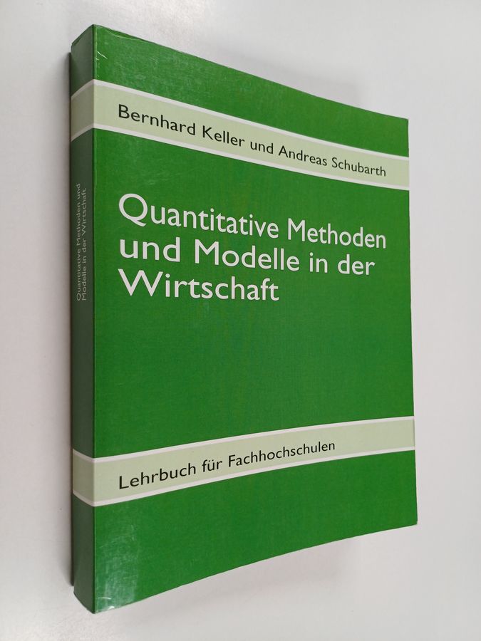 Quantitative Methoden und Modelle in der Wirtschaft