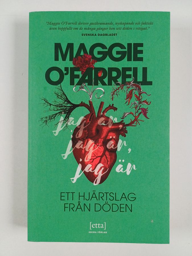 Maggie O'Farrell : Ett hjärtslag från döden