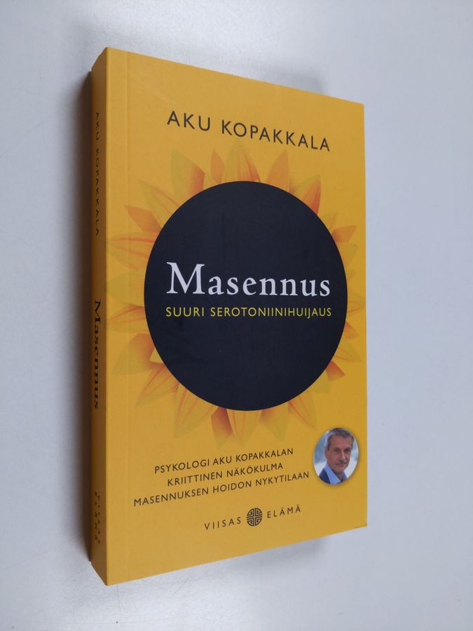 Aku Kopakkala : Masennus : suuri serotoniinihuijaus