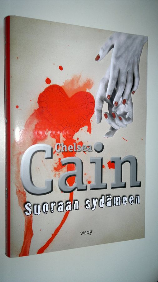 Chelsea Cain : Suoraan sydämeen