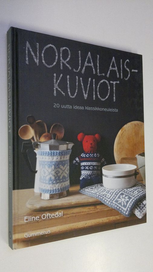 Eline Oftedal : Norjalaiskuviot : 20 uutta ideaa klassikkoneuleista