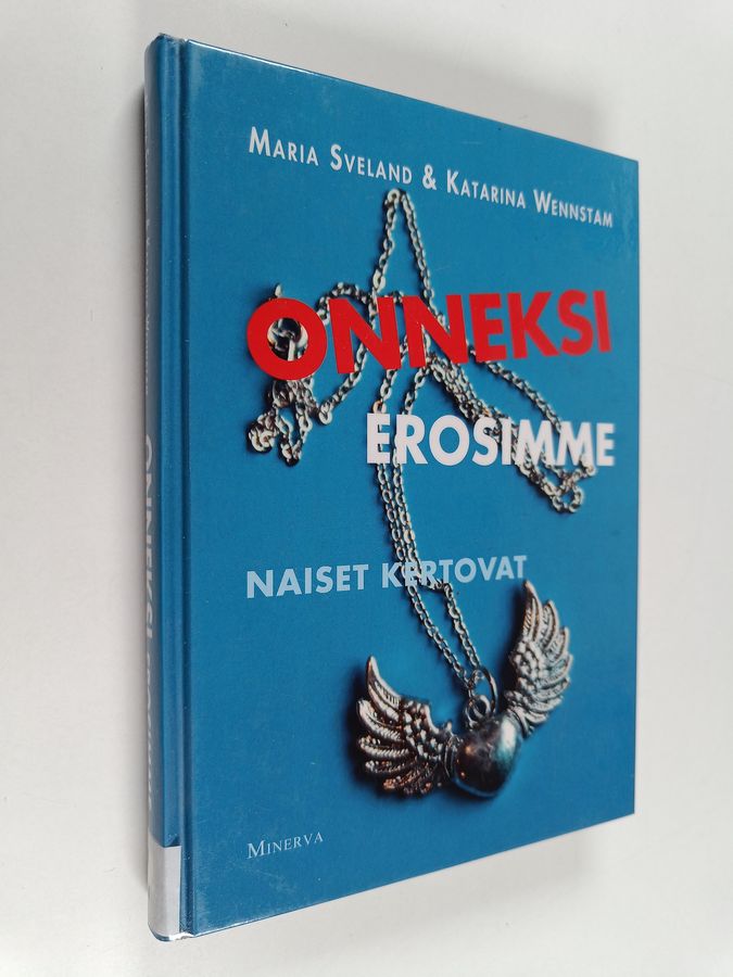 Onneksi erosimme