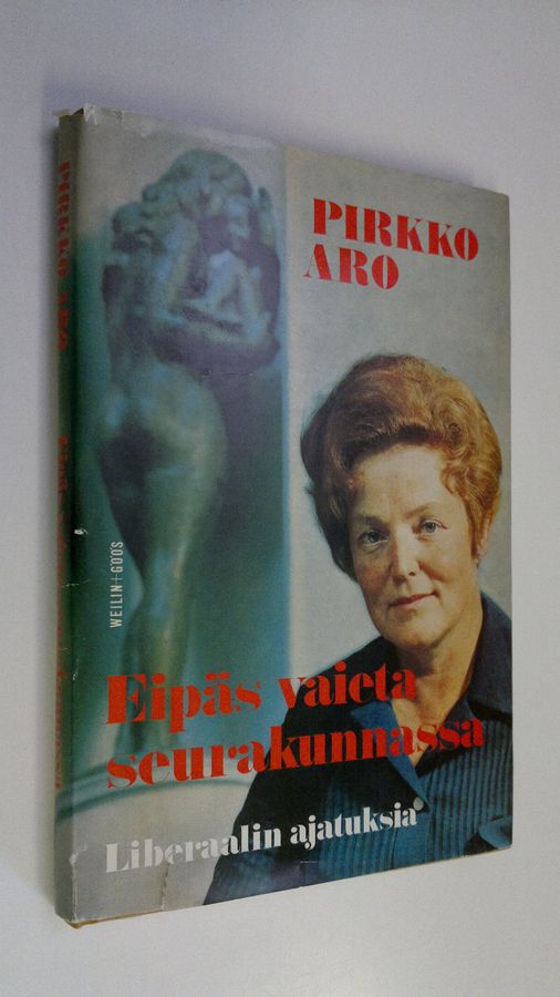 Pirkko Aro : Eipäs vaieta seurakunnassa : Liberaalin ajatuksia