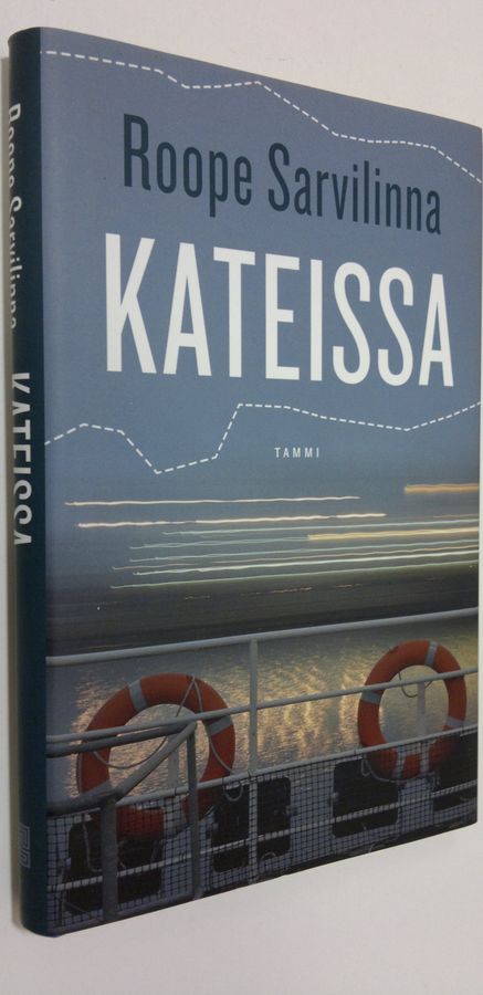 Roope Sarvilinna : Kateissa