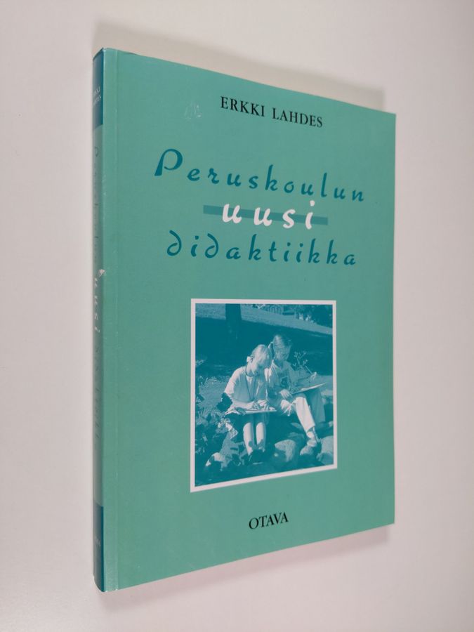 Peruskoulun uusi didaktiikka