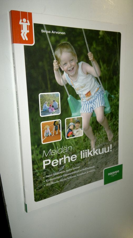 Sirpa Arvonen : Meidän perhe liikkuu : vanhemman vinkit