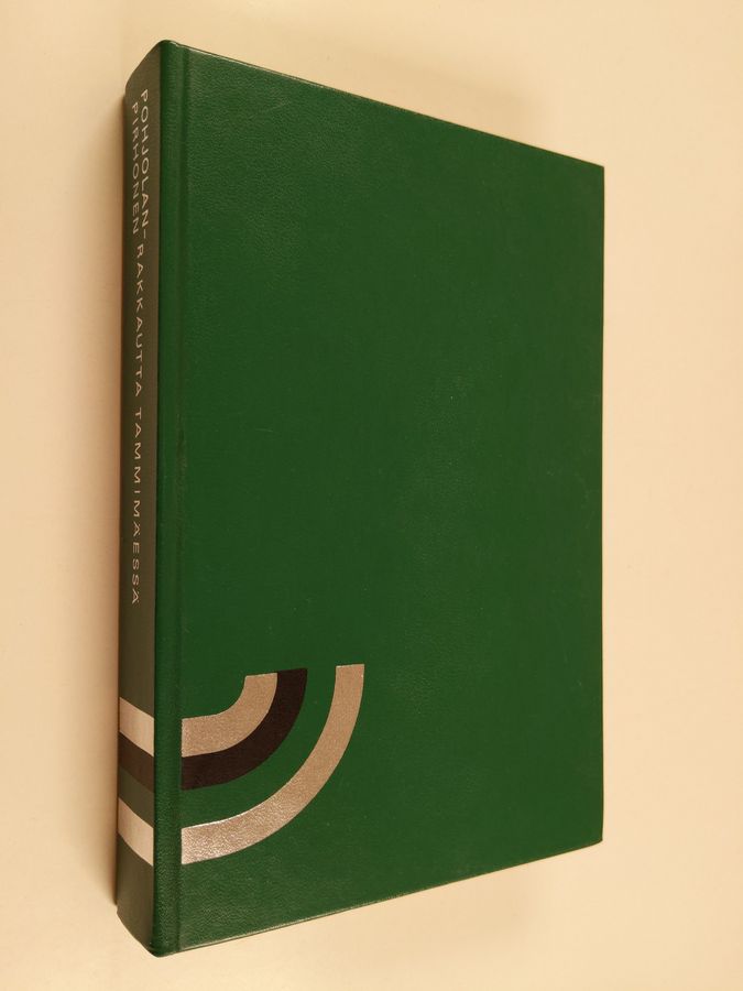 Ursula Pohjolan-Pirhonen : Rakkautta Tammimäessä