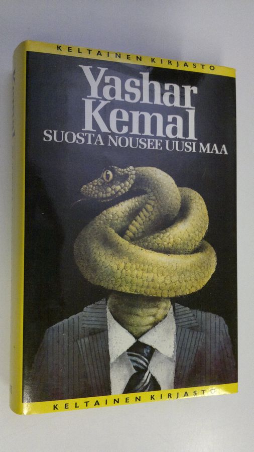Yashar Kemal : Suosta nousee uusi maa